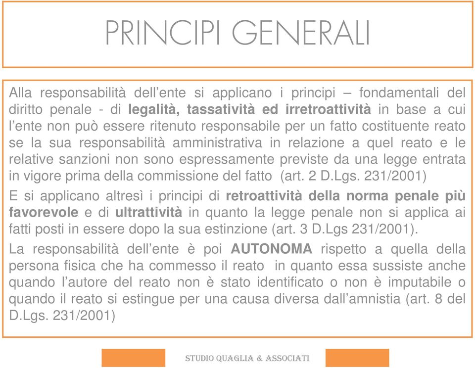 prima della commissione del fatto (art. 2 D.Lgs.