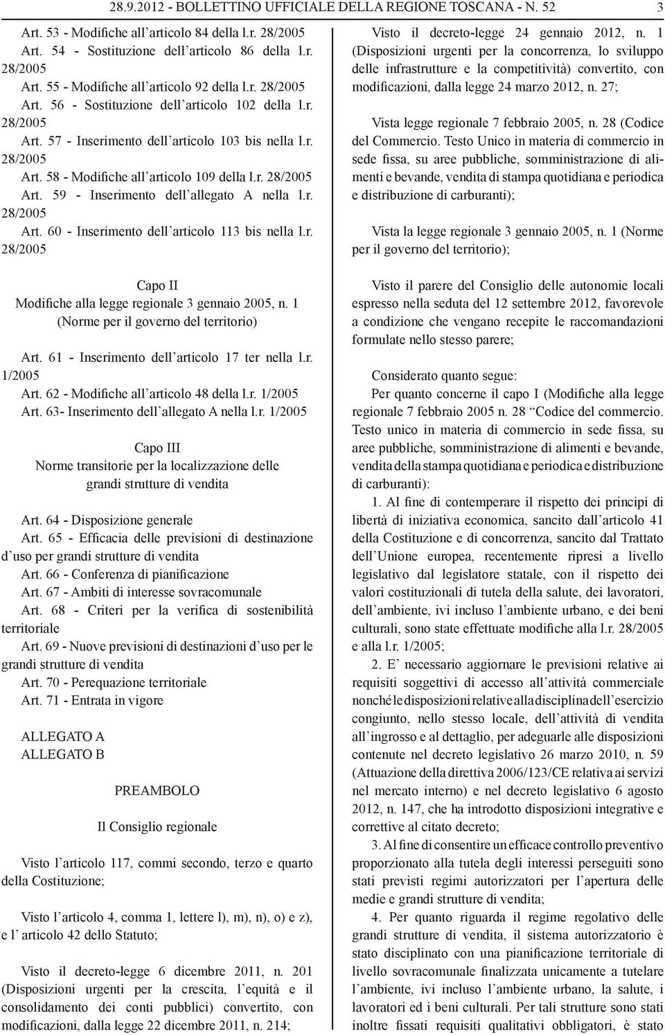 r. Art. 60 - Inserimento dell articolo 113 bis nella l.r. Visto il decreto-legge 24 gennaio 2012, n.