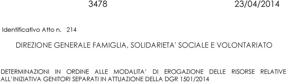 VOLONTARIATO DETERMINAZIONI IN ORDINE ALLE MODALITA DI