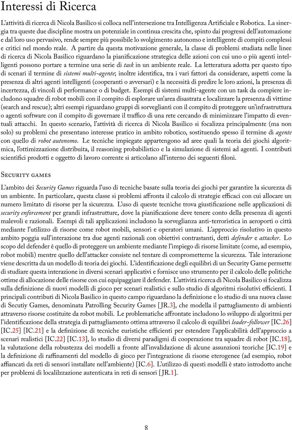 e intelligente di compiti complessi e critici nel mondo reale.