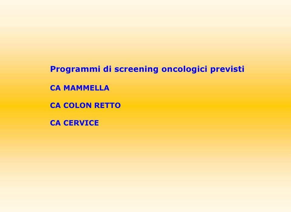 oncologici previsti