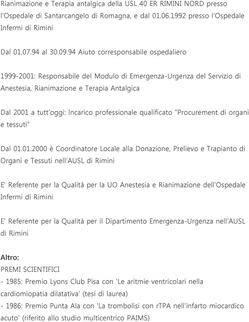 qualificato Procurement di organi e tessuti Dal 01.