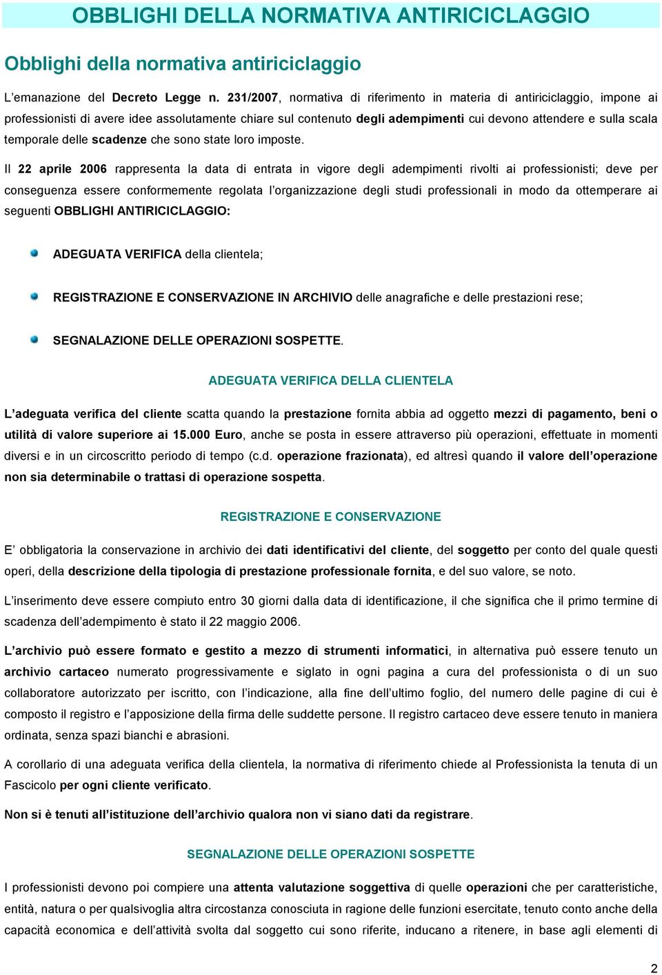 temporale delle scadenze che sono state loro imposte.