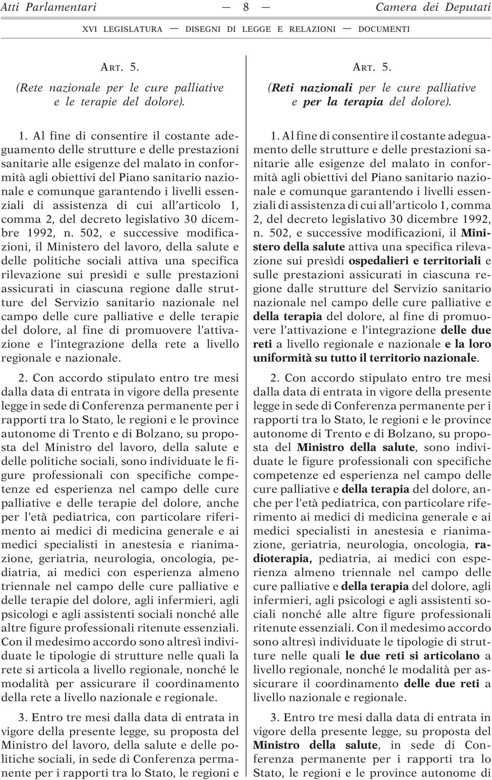 livelli essenziali di assistenza di cui all articolo 1, comma 2, del decreto legislativo 30 dicembre 1992, n.