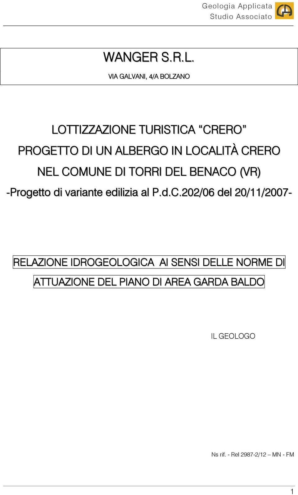 LOCALITÀ CRERO NEL COMUNE DI TORRI DEL BENACO (VR) -Progetto di variante edilizia al