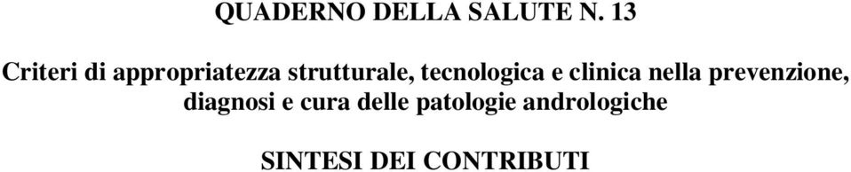 tecnologica e clinica nella prevenzione,