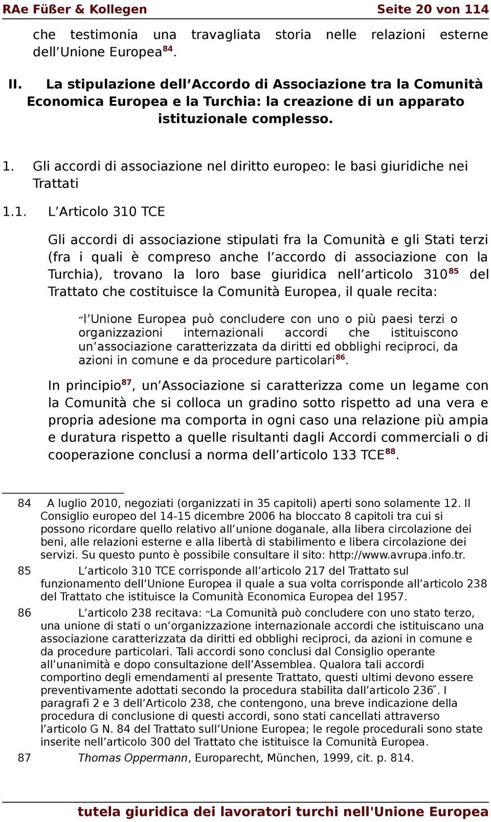 Gli accordi di associazione nel diritto europeo: le basi giuridiche nei Trattati 1.