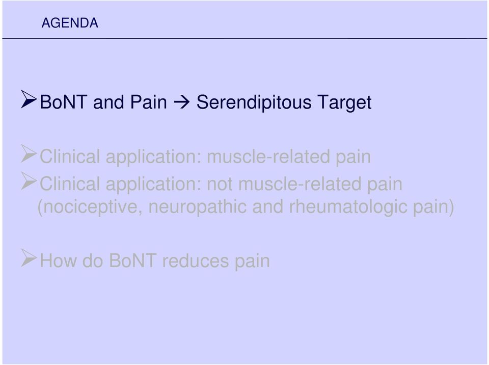 application: not muscle-related pain (nociceptive,
