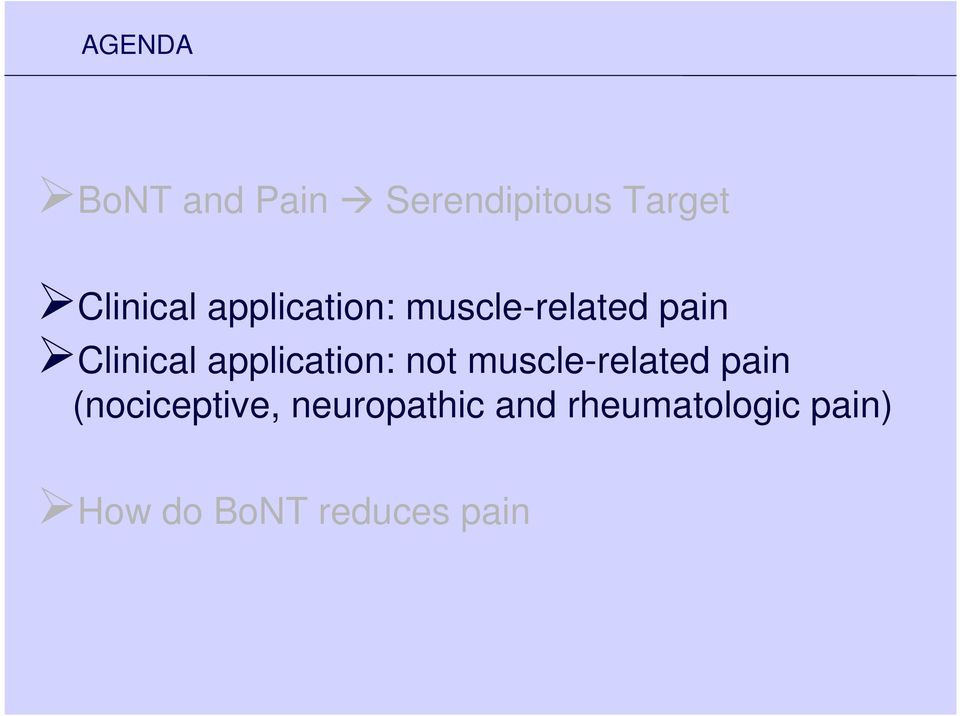 application: not muscle-related pain (nociceptive,