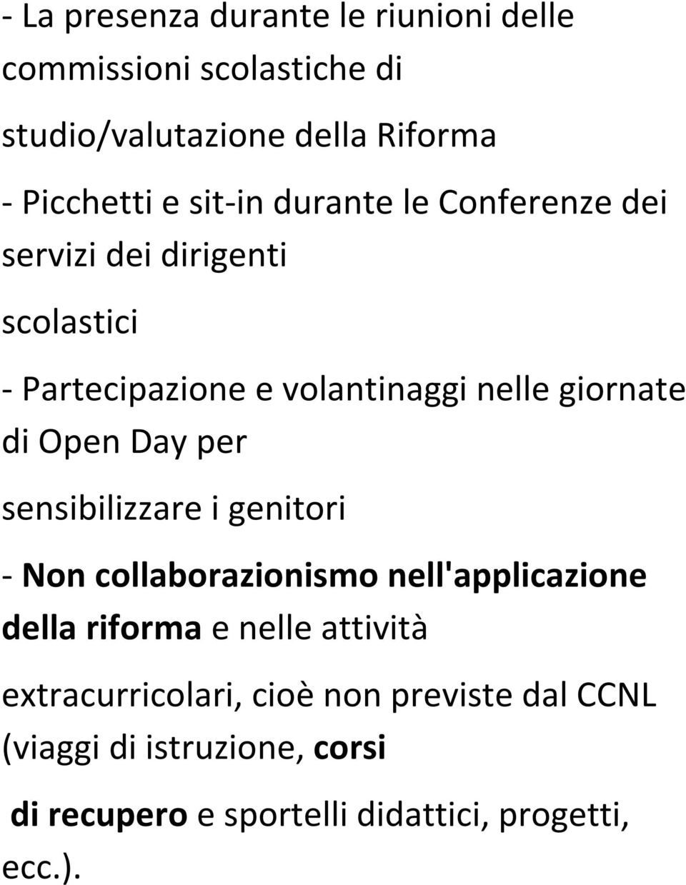 Open Day per sensibilizzare i genitori - Non collaborazionismo nell'applicazione della riforma e nelle attività