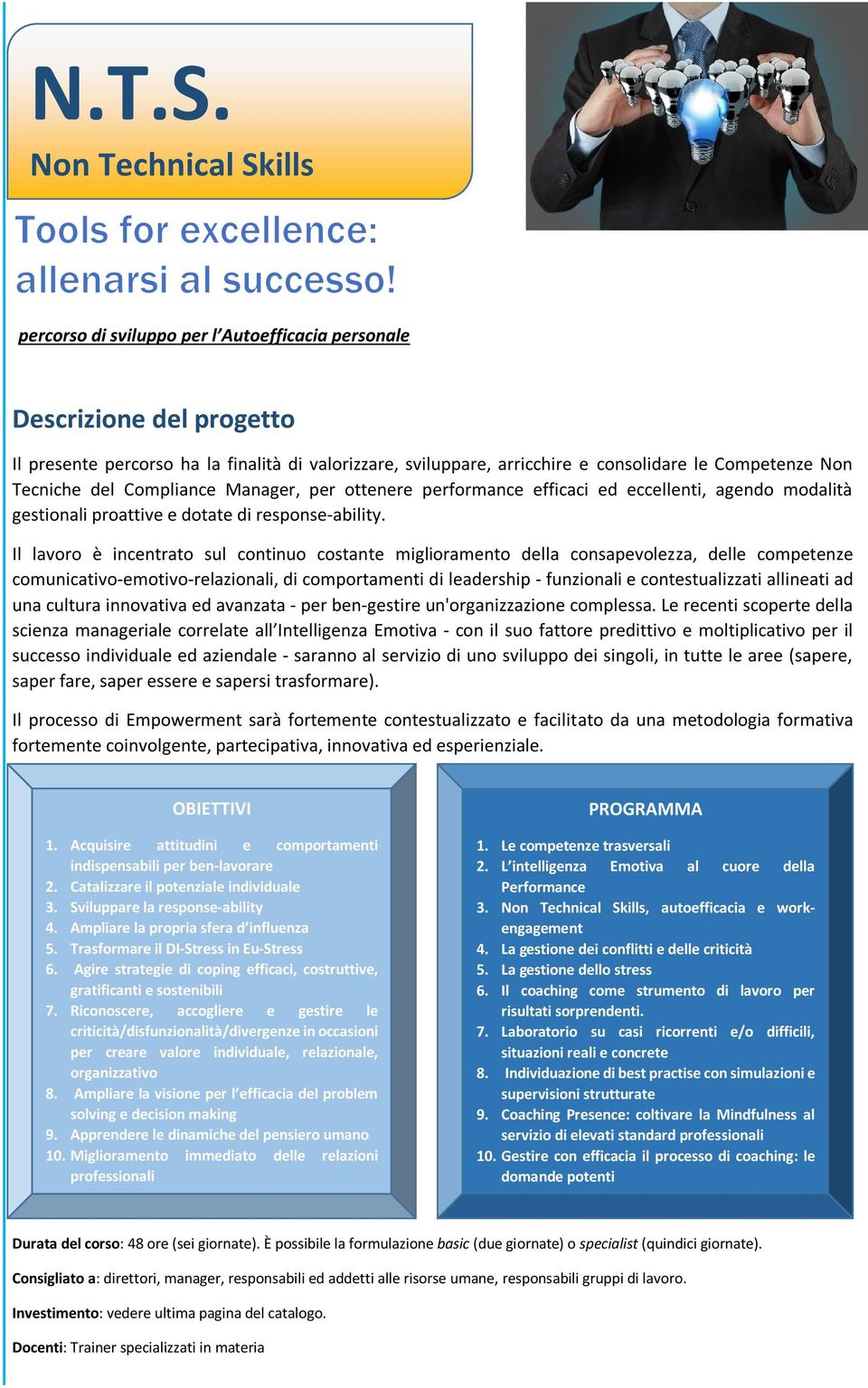 Compliance Manager, per ottenere performance efficaci ed eccellenti, agendo modalità gestionali proattive e dotate di response-ability.