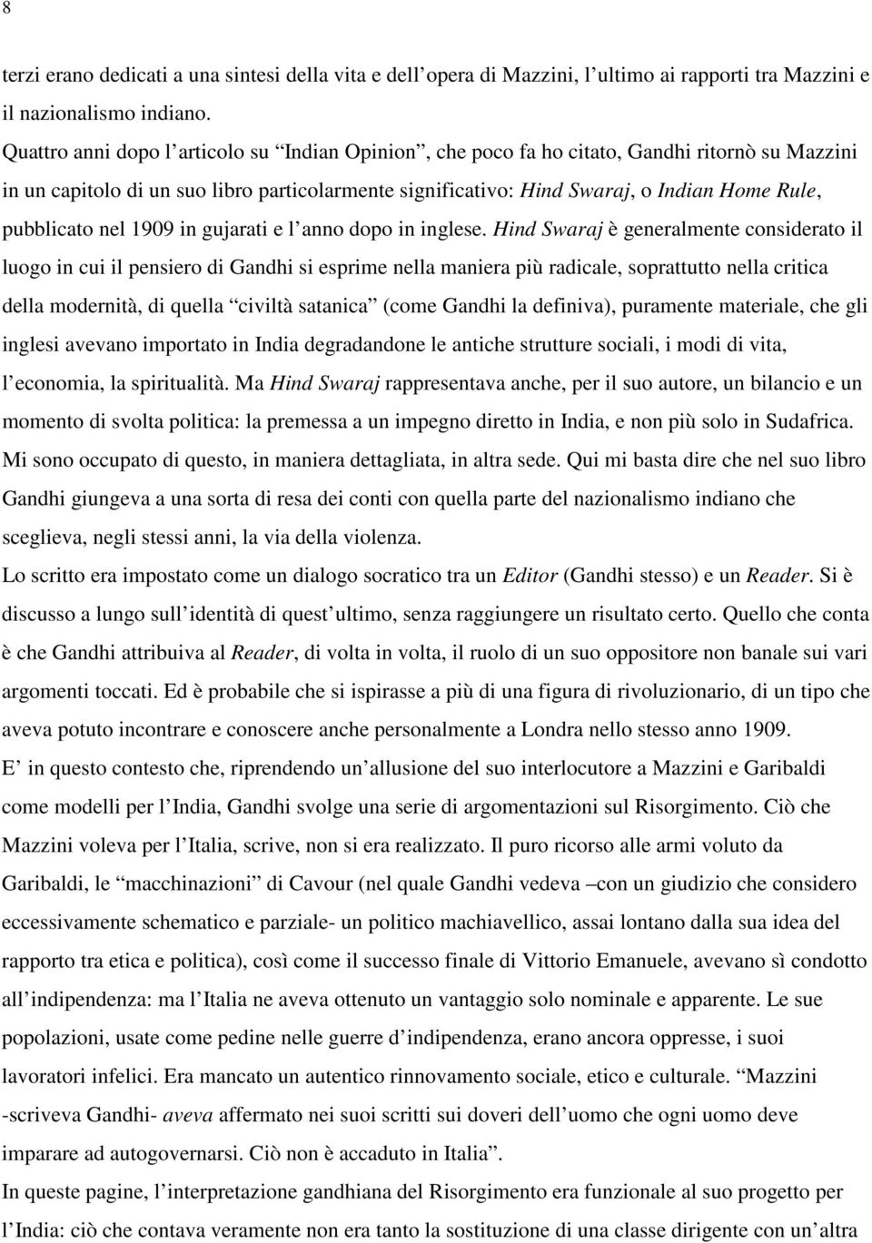 pubblicato nel 1909 in gujarati e l anno dopo in inglese.