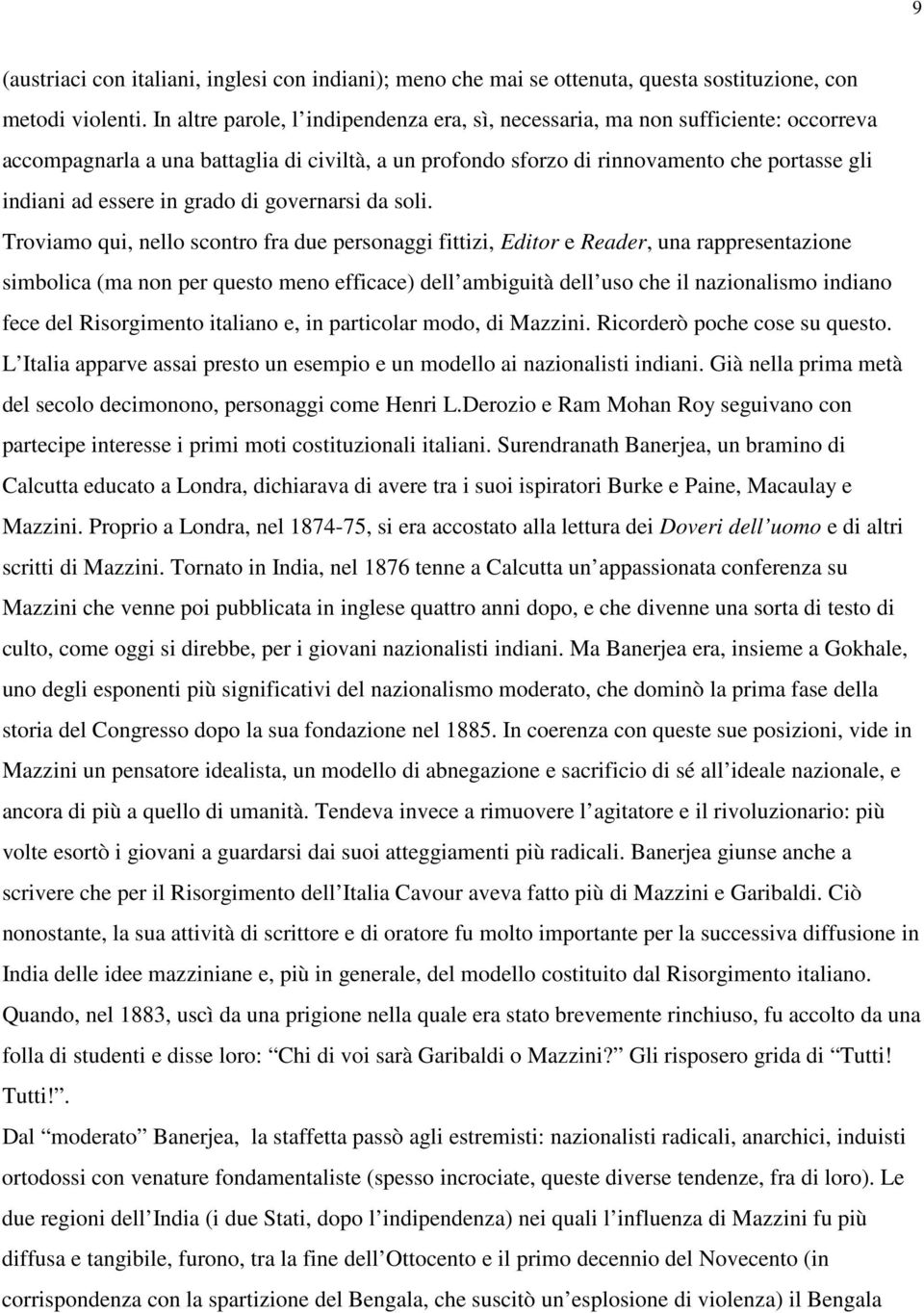 grado di governarsi da soli.