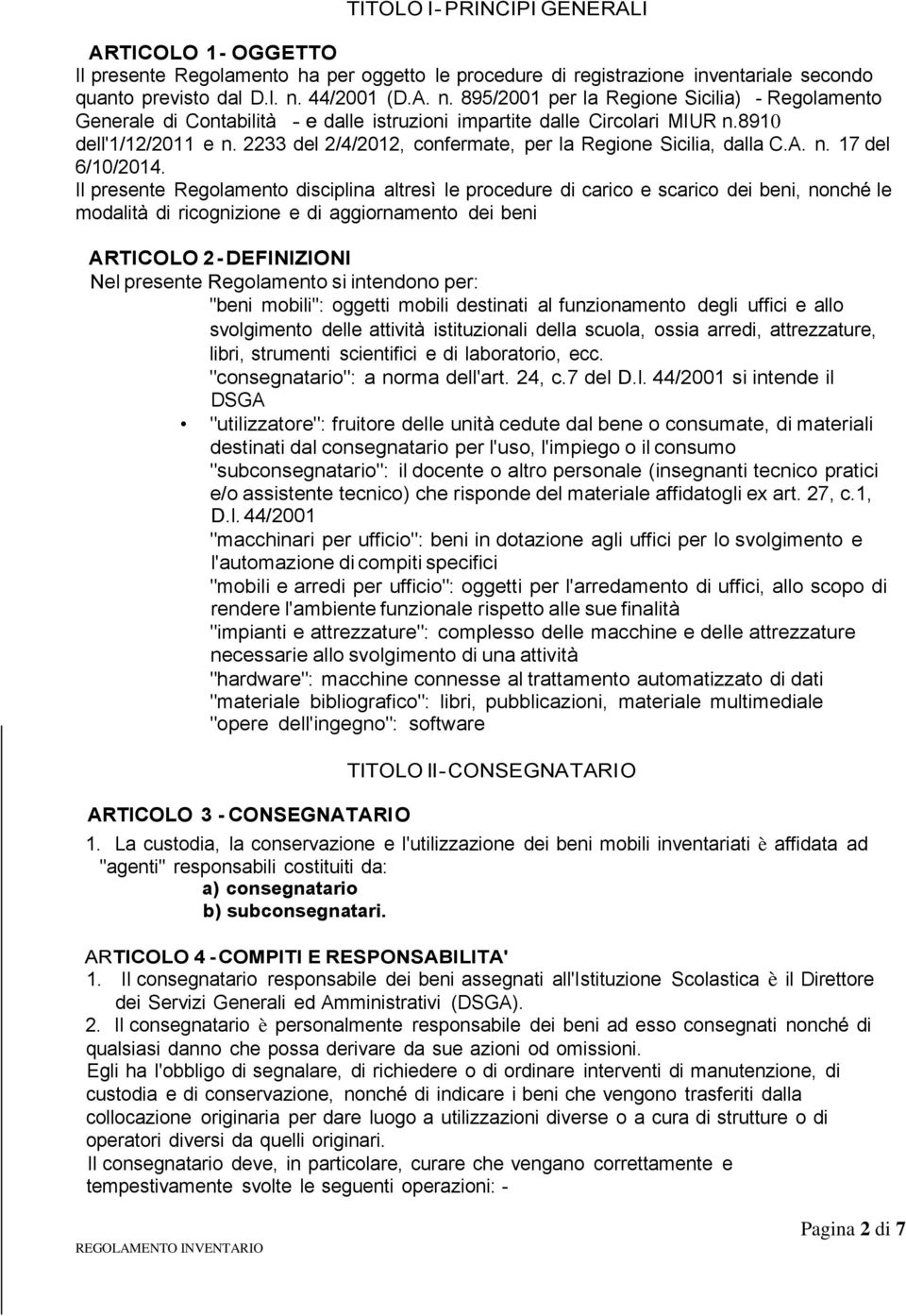 2233 del 2/4/2012, confermate, per la Regione Sicilia, dalla C.A. n. 17 del 6/10/2014.