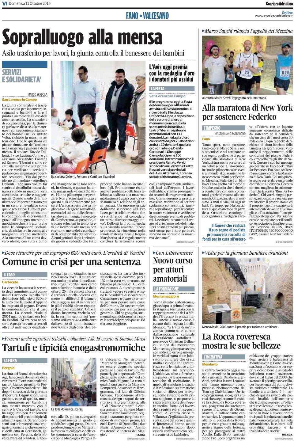 La situazione di eccezionalità, per la chiusura per lavori della scuola materna e il conseguente spostamento dei bambini nell'ex istituto Volta, richiede la massima attenzione.