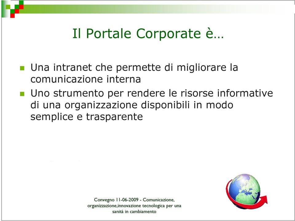 una organizzazione disponibili in modo semplice e trasparente Convegno