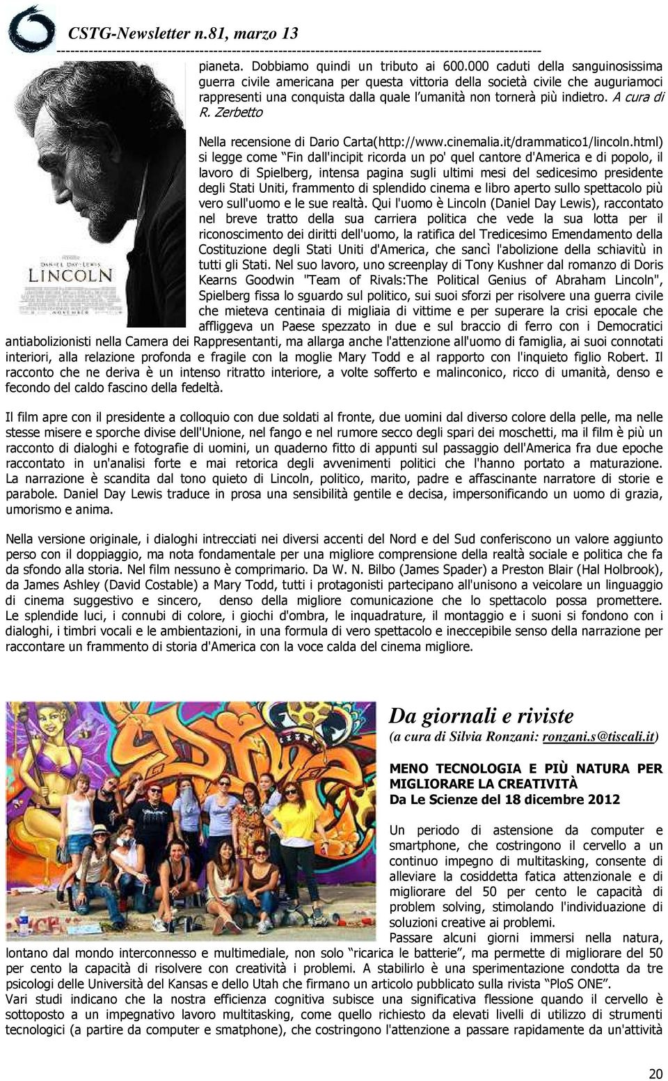 Zerbetto Nella recensione di Dario Carta(http://www.cinemalia.it/drammatico1/lincoln.