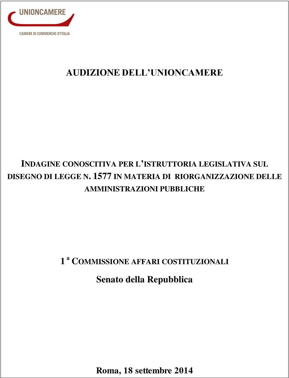 1577 IN MATERIA DI RIORGANIZZAZIONE DELLE AMMINISTRAZIONI