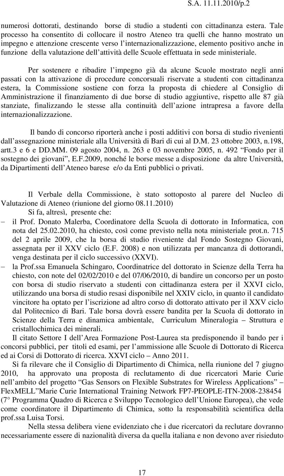 valutazione dell attività delle Scuole effettuata in sede ministeriale.