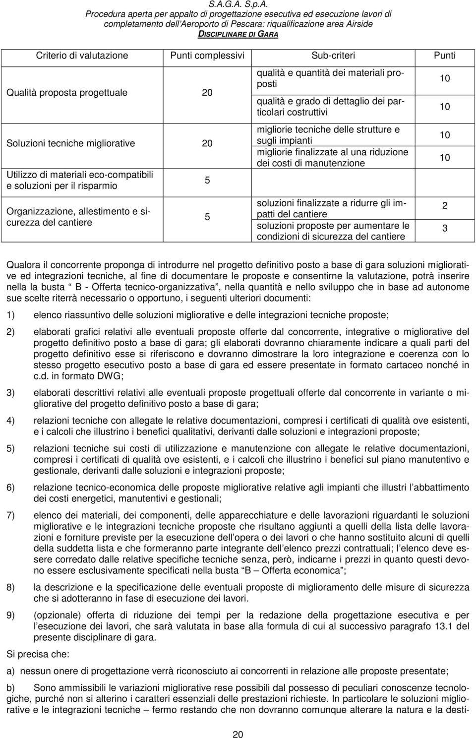 impianti migliorie finalizzate al una riduzione dei costi di manutenzione soluzioni finalizzate a ridurre gli impatti del cantiere soluzioni proposte per aumentare le condizioni di sicurezza del