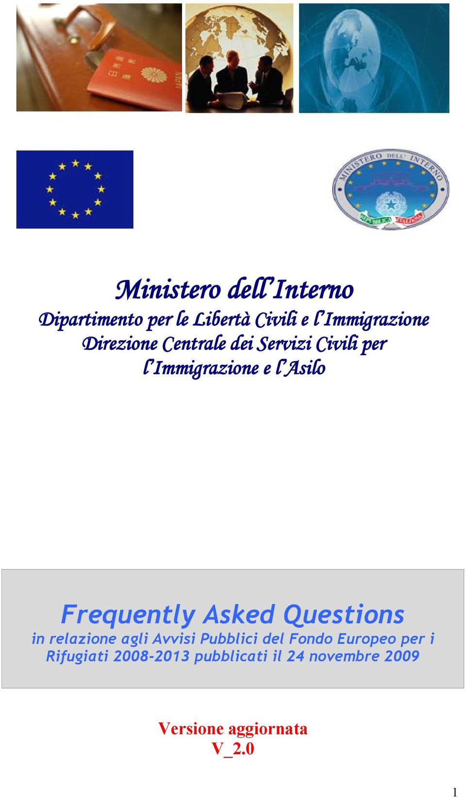 Frequently Asked Questions in relazione agli Avvisi Pubblici del Fondo