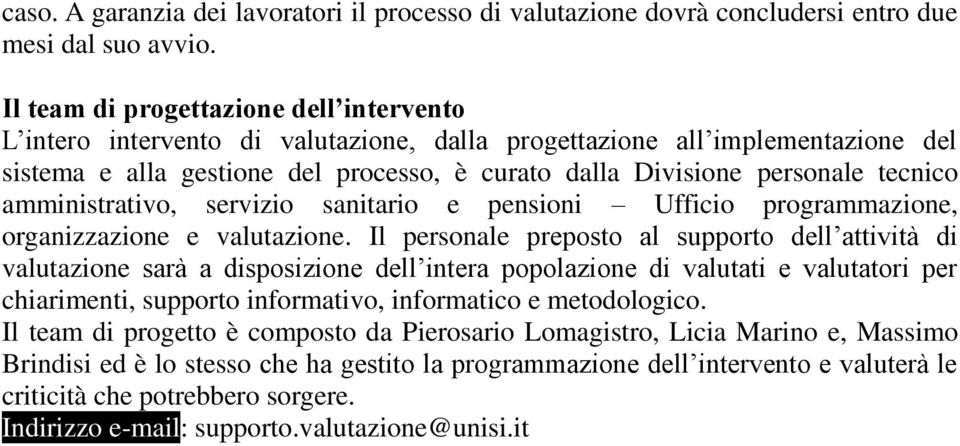 tecnico amministrativo, servizio sanitario e pensioni Ufficio programmazione, organizzazione e valutazione.