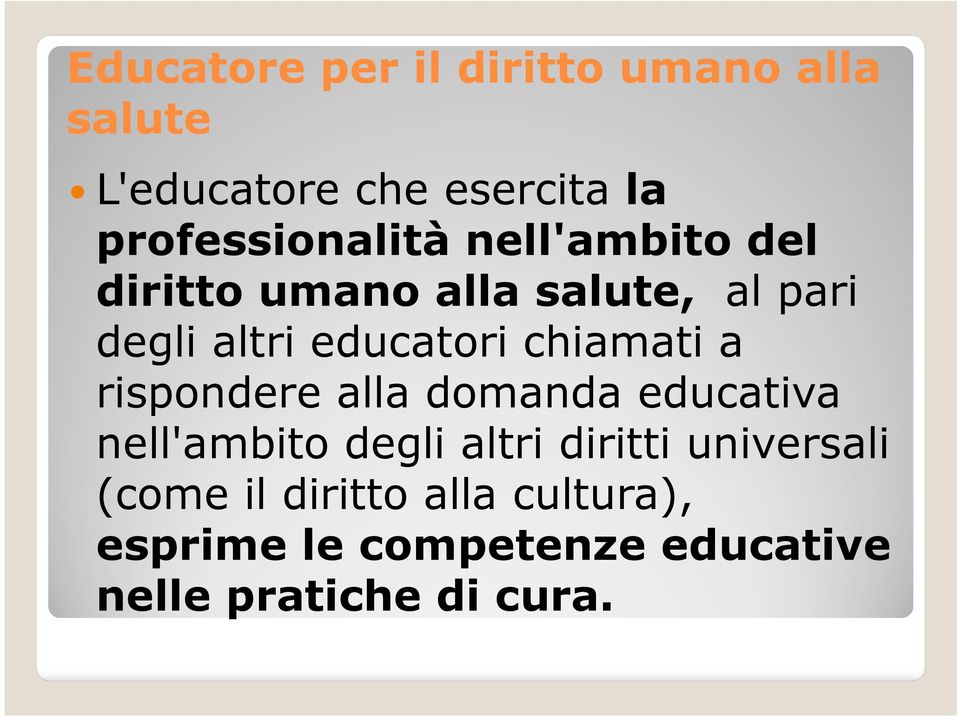 educatori chiamati a rispondere alla domanda educativa nell'ambito degli altri