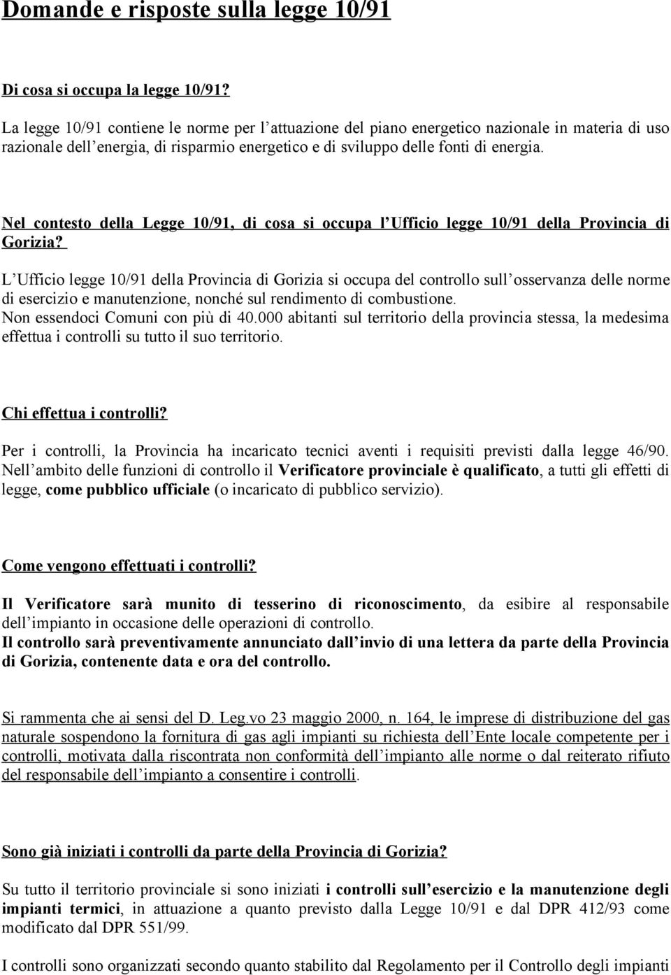 Nel contesto della Legge 10/91, di cosa si occupa l Ufficio legge 10/91 della Provincia di Gorizia?