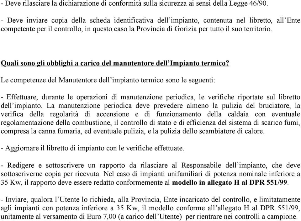 Quali sono gli obblighi a carico del manutentore dell Impianto termico?