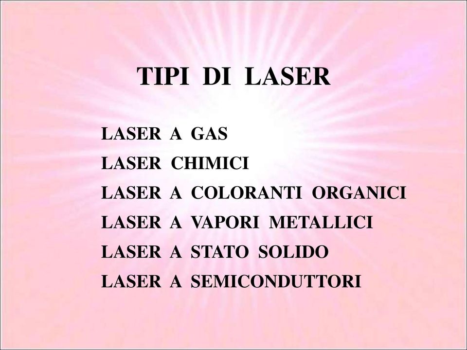 ORGANICI LASER A VAPORI METALLICI