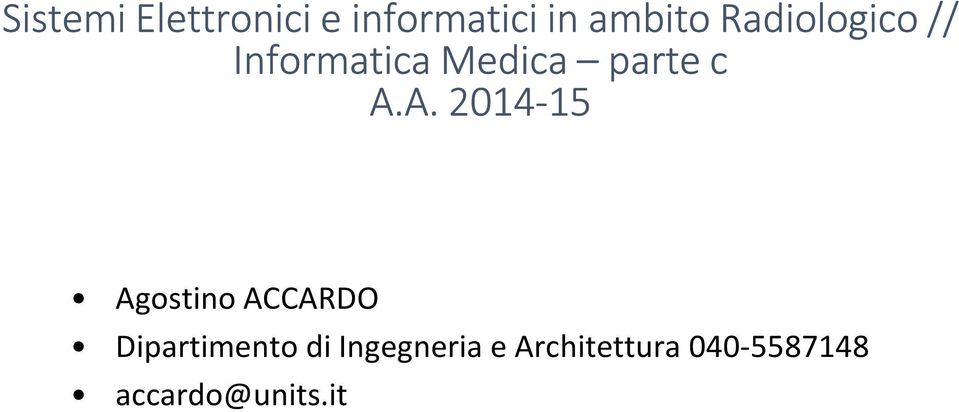 A. 2014-15 Agostino ACCARDO Dipartimento di