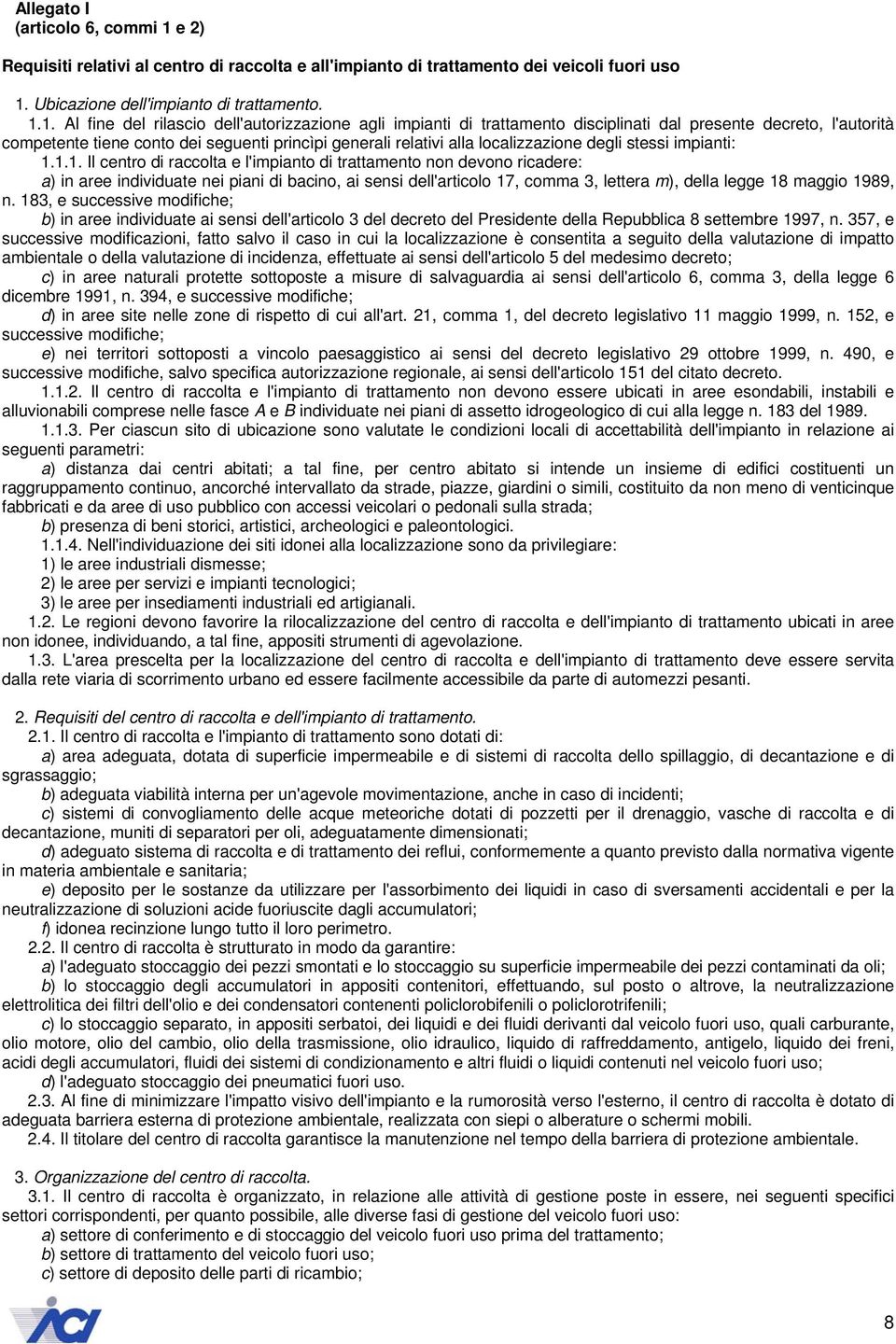 Ubicazione dell'impianto di trattamento. 1.