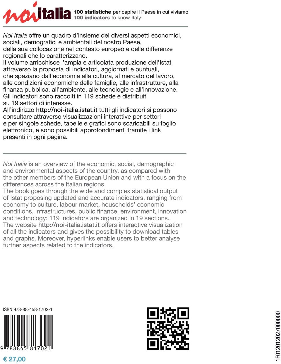 Il volume arricchisce l ampia e articolata produzione dell Istat attraverso la proposta di indicatori, aggiornati e puntuali, che spaziano dall economia alla cultura, al mercato del lavoro, alle