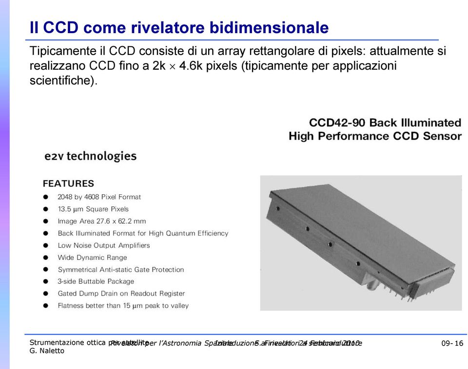 6k pixels (tipicamente per applicazioni scientifiche).