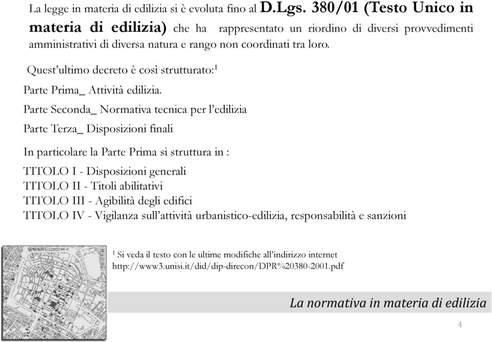 Quest ultimodecretoècosìstrutturato: 1 Parte Prima_ Attività edilizia.