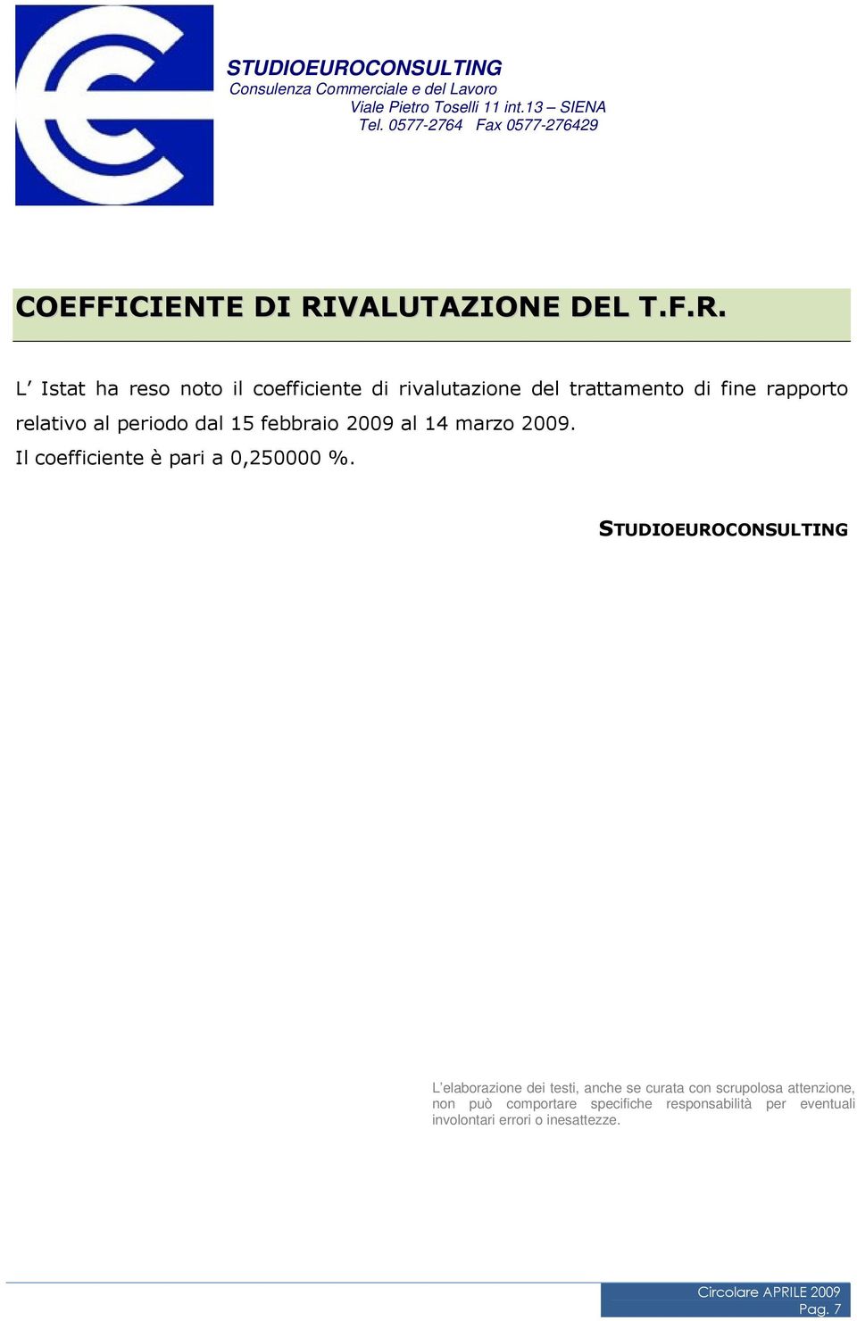 L Istat ha reso noto il coefficiente di rivalutazione del trattamento di fine rapporto relativo al