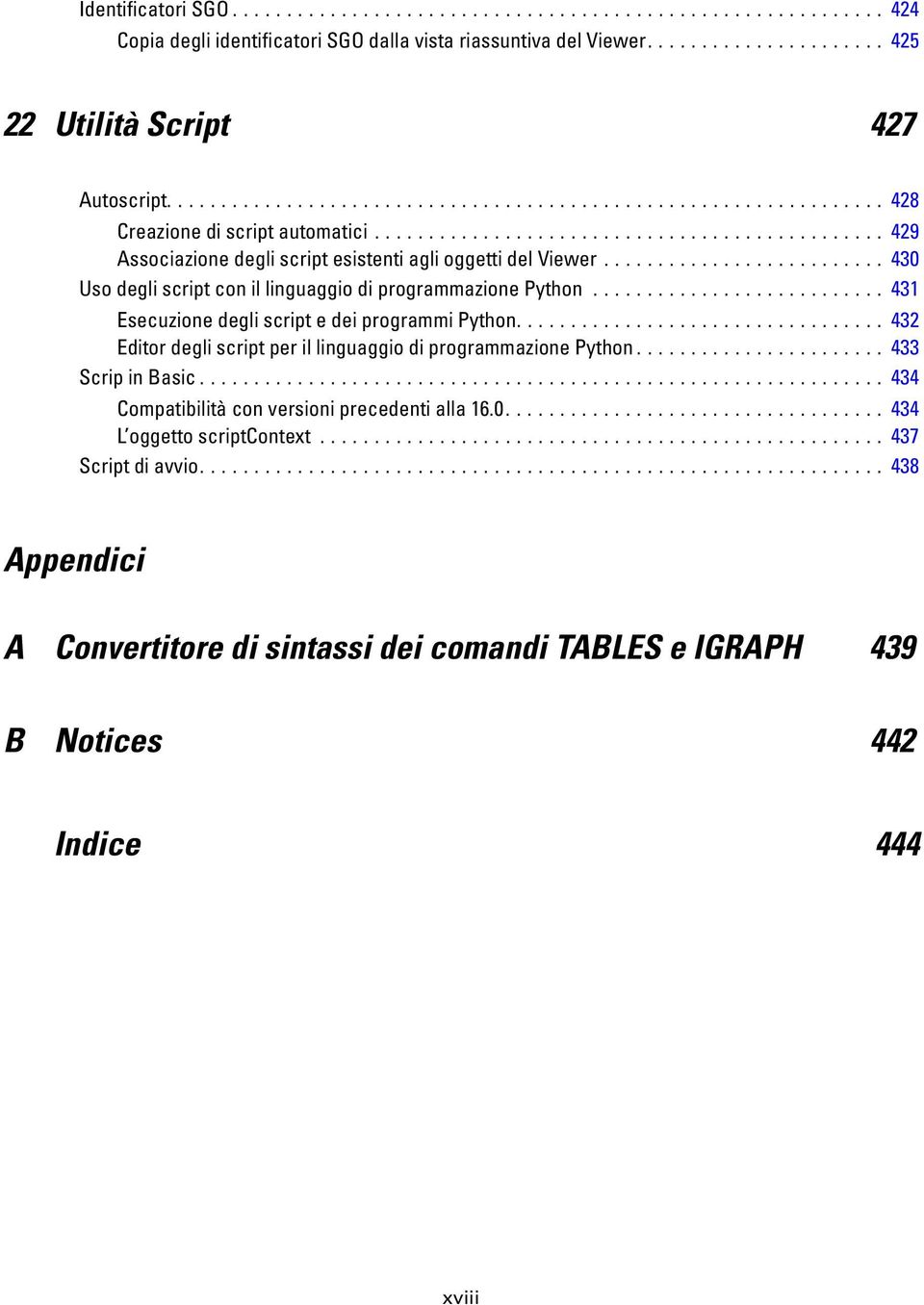 .. 431 secuzionedegliscriptedeiprogrammipython... 432 ditordegliscriptperillinguaggiodiprogrammazionepython... 433 ScripinBasic.