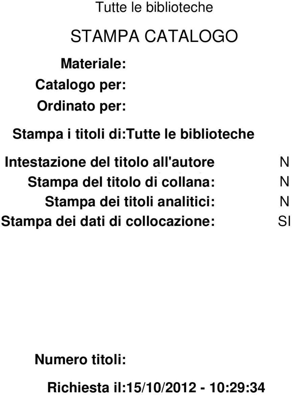 titolo di collana: Stampa dei titoli analitici: Stampa dei dati di