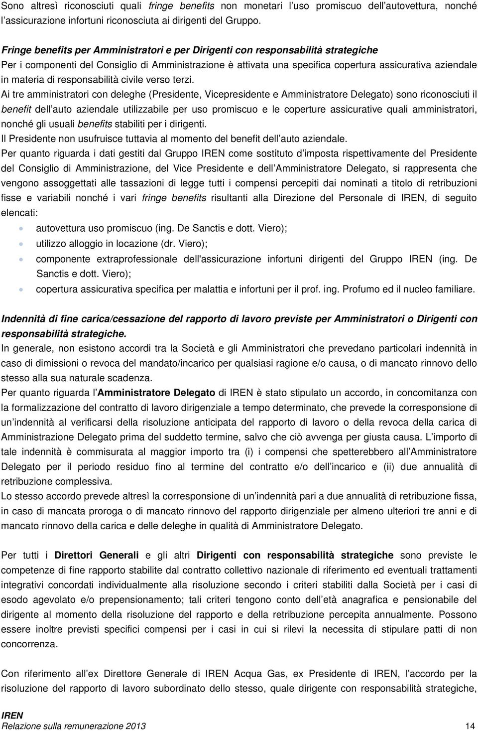 materia di responsabilità civile verso terzi.