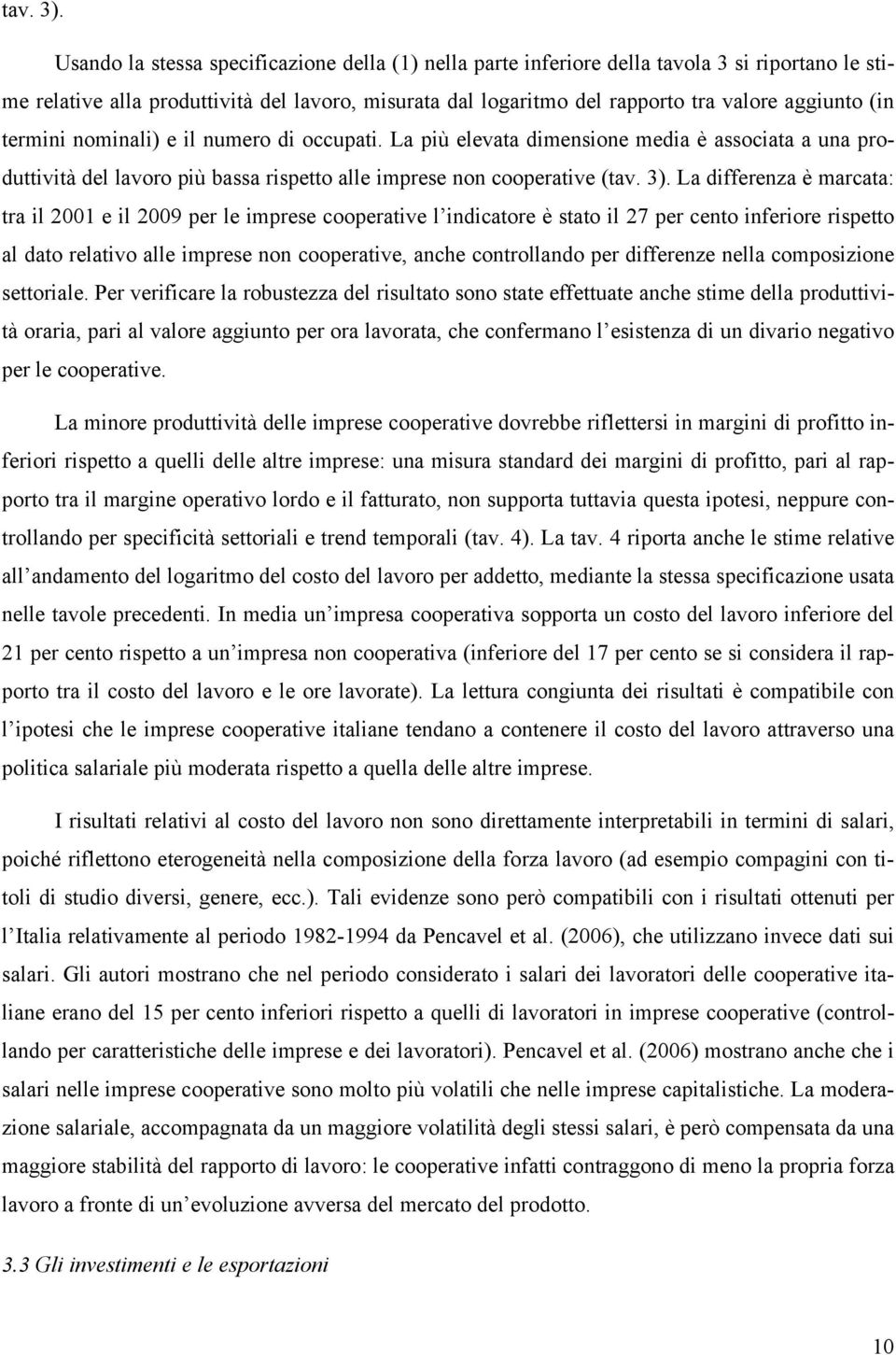 termini nominali) e il numero di occupati.