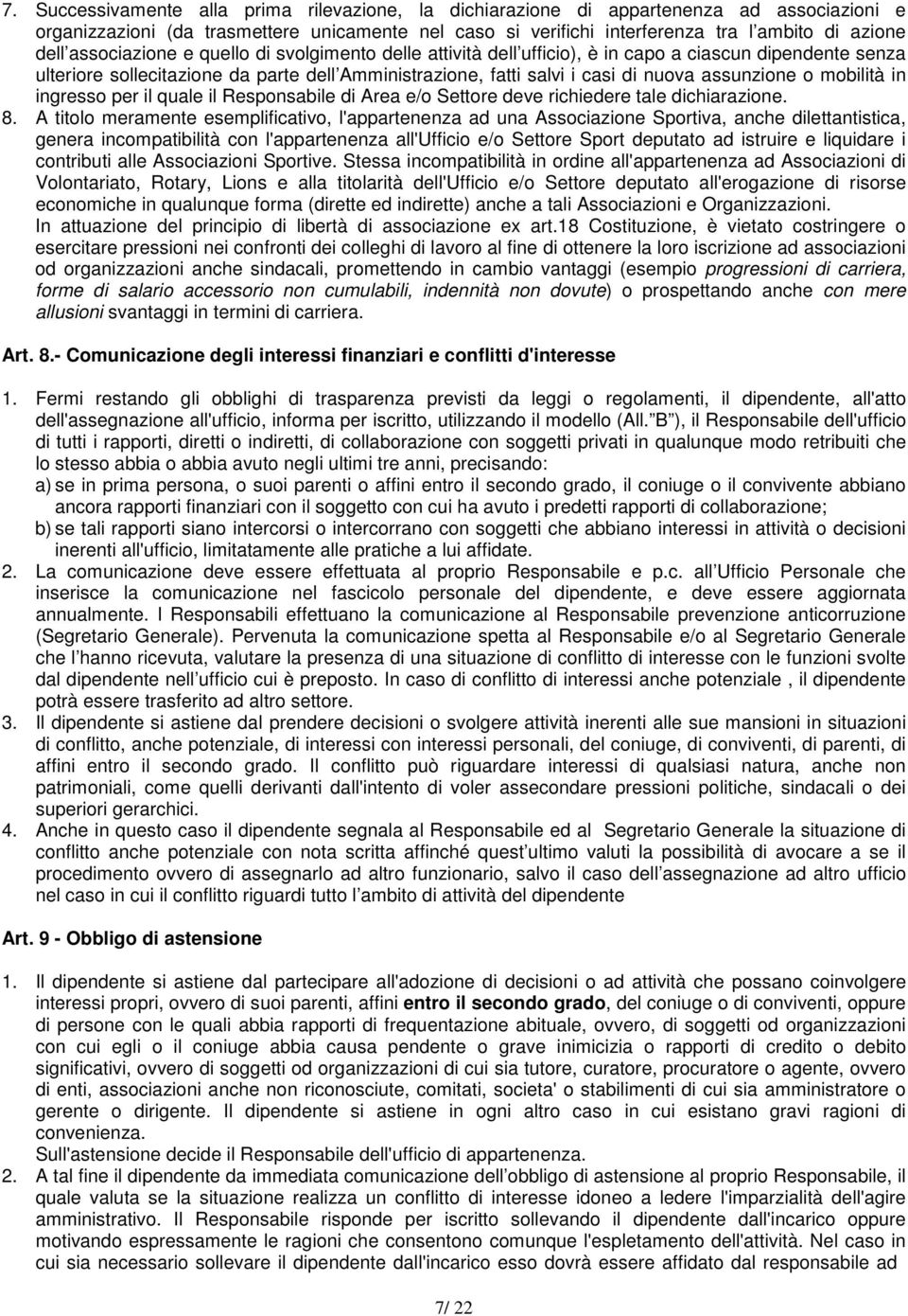 o mobilità in ingresso per il quale il Responsabile di Area e/o Settore deve richiedere tale dichiarazione. 8.