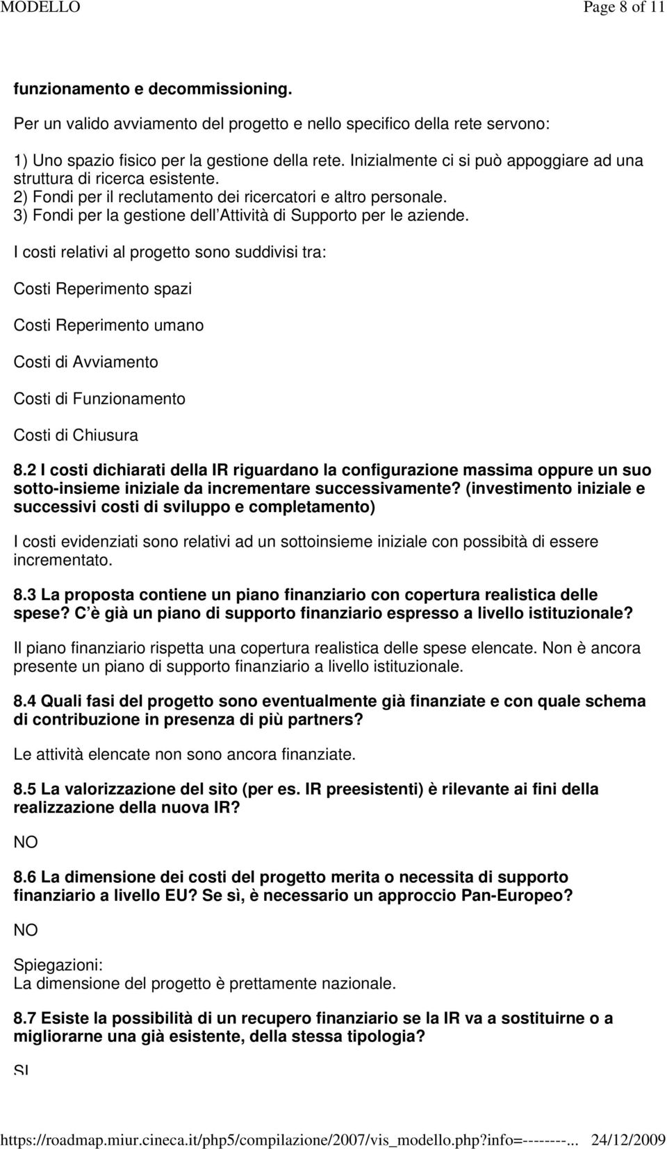 3) Fondi per la gestione dell Attività di Supporto per le aziende.