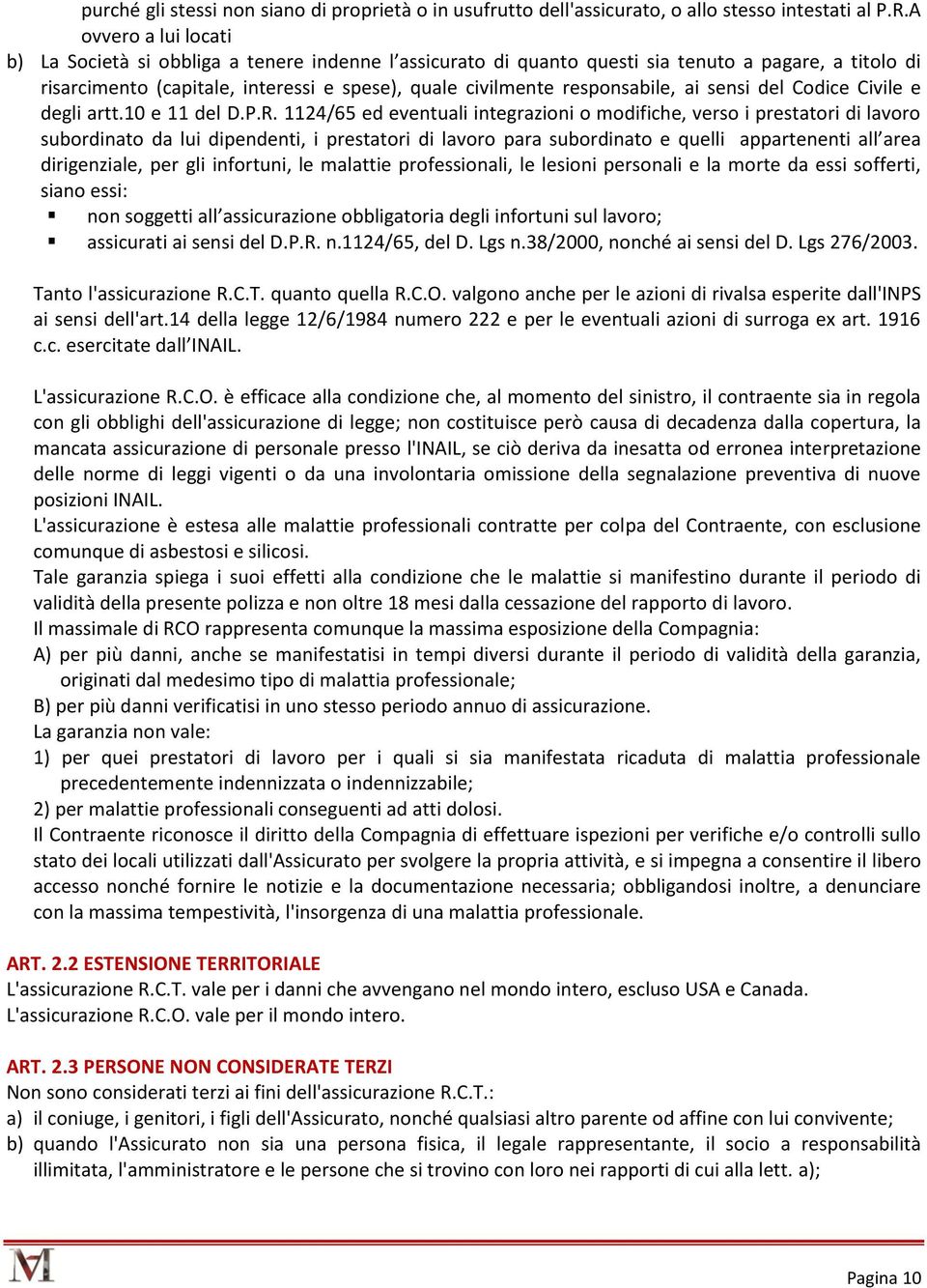 responsabile, ai sensi del Codice Civile e degli artt.10 e 11 del D.P.R.