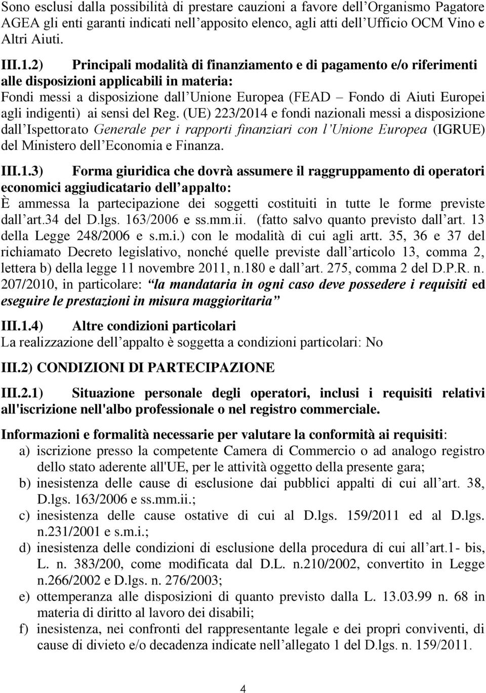 indigenti) ai sensi del Reg.