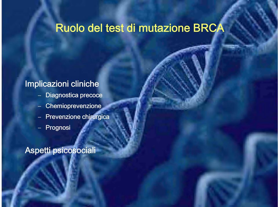 precoce Chemioprevenzione