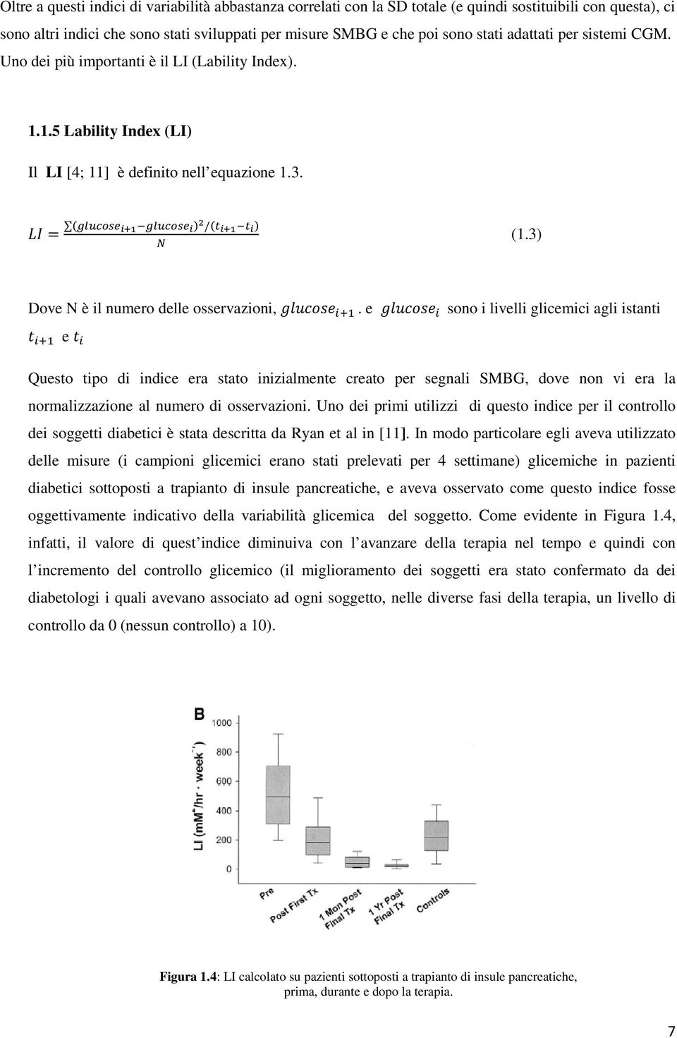 3) Dove N è il numero delle osservazioni,.