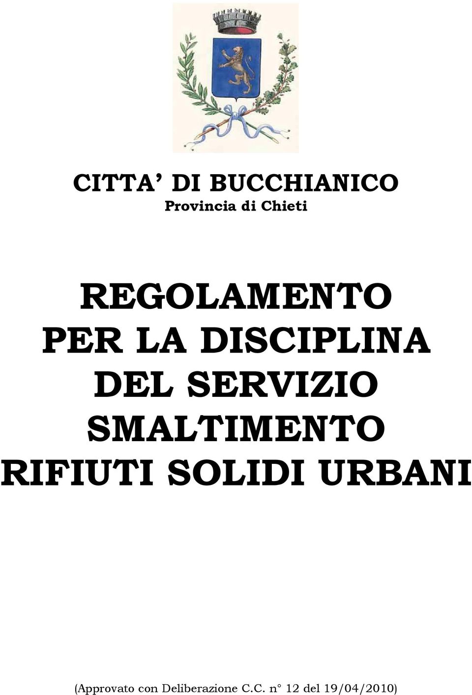 SMALTIMENTO RIFIUTI SOLIDI URBANI