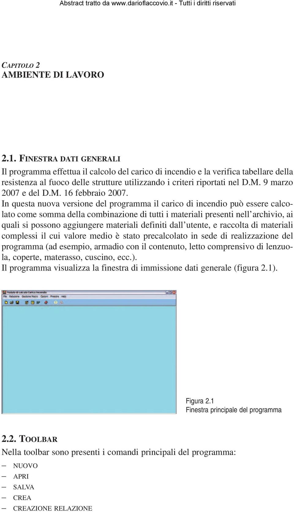 9 marzo 2007 e del D.M. 16 febbraio 2007.