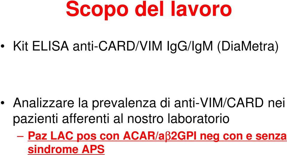 anti-vim/card nei pazienti afferenti al nostro