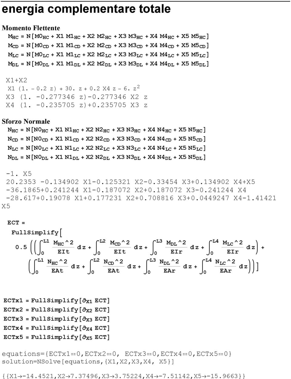 235705 X3 Sforo Normale N HC = N@N0 HC +X1N1 HC +X2N2 HC +X3N3 HC +X4N4 HC +X5N5 HC D N CD = N@N0 CD +X1N1 CD +X2N2 CD +X3N3 CD +X4N4 CD +X5N5 CD D N LC = N@N0 LC +X1N1 LC +X2N2 LC +X3N3 LC +X4N4 LC